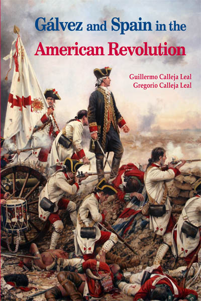 Gálvez and Spain in the American Revolution